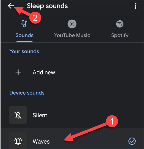 Tap the Back arrow after you choose a Sleep Sound.