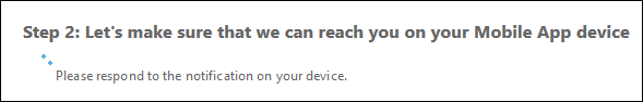 A message displayed while waiting for you to respond to the test notification