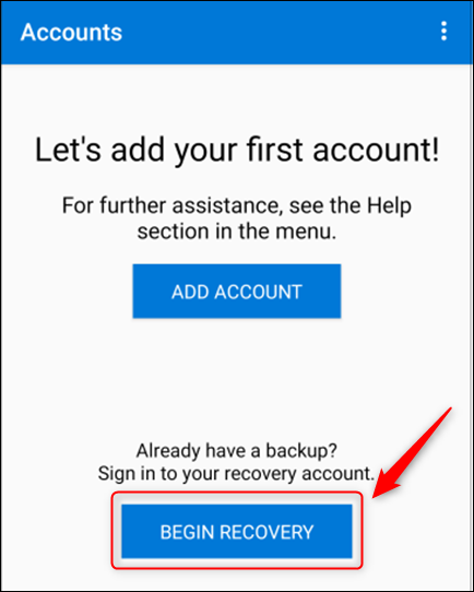 Click Begin Recovery in Microsoft Authenticator.