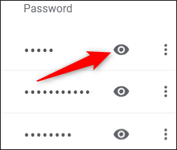 Click the eye icon to reveal your password