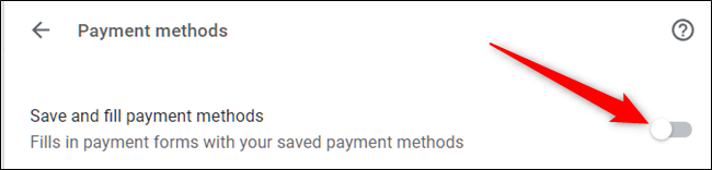 Untoggle the Save and fill payment methods option