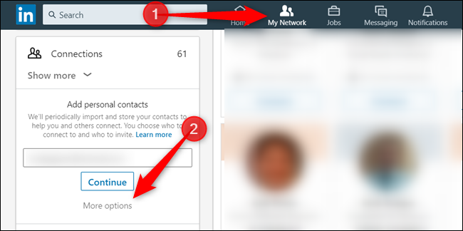 Click My Network, and then click More Options, located in the left pane, under the Add Personal Contacts section.