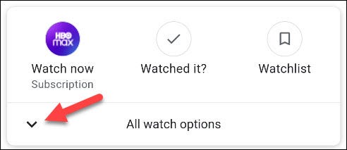 Tap the arrow next to All Watch Options.