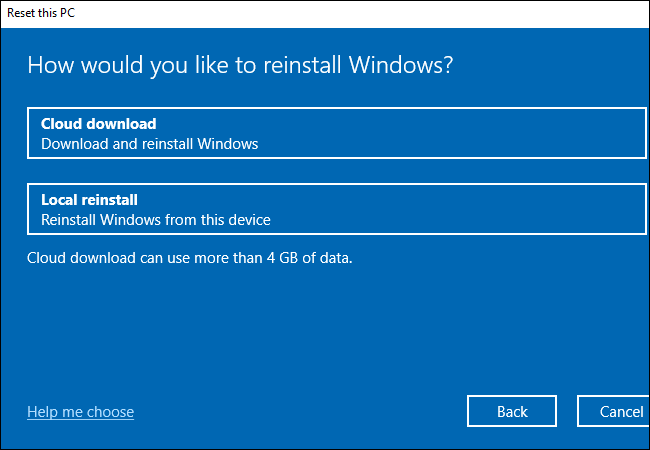 Choosing whether to use Windows 10's Cloud download or Local reinstall features.