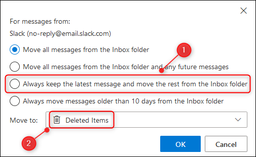 The Always keep the latest message and move the rest from the folder option.