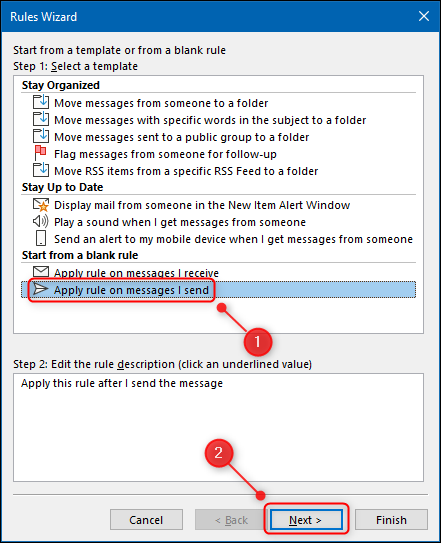 The Apply rule on message I send option in the Rule Wizard.