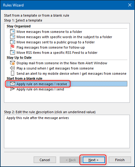 The Apply rule on messages I receive in the Rule Wizard.