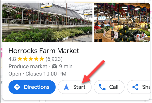 Tap Start in Google Maps to navigate to a location.