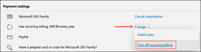 Click Change and pick Turn Off Recurring Billing