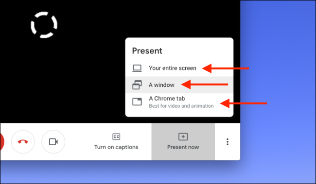 Choose to share screen, window, or Chrome tab in Google Meet
