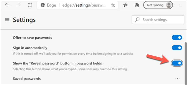 Press the Show the Reveal password button in password fields slider to enable or disable eye-reveal icons next to password entries in Edge.