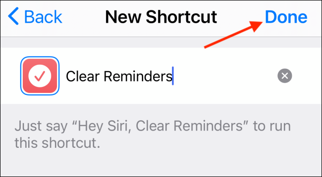 Tap Done after you name your shortcut.