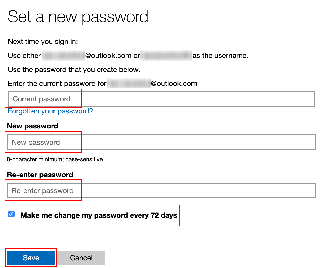 Type your current password, type a new password, click the checkbox next to Make Me Change My Password Every 72 Days, and then click Save.
