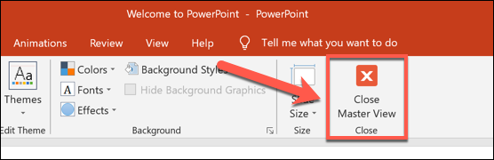 Press the Close Slide Master button to apply any template changes to your presentation.