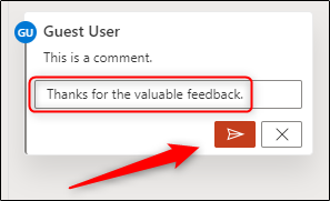 Type a response to a comment in the text box, and then click the Arrow icon.