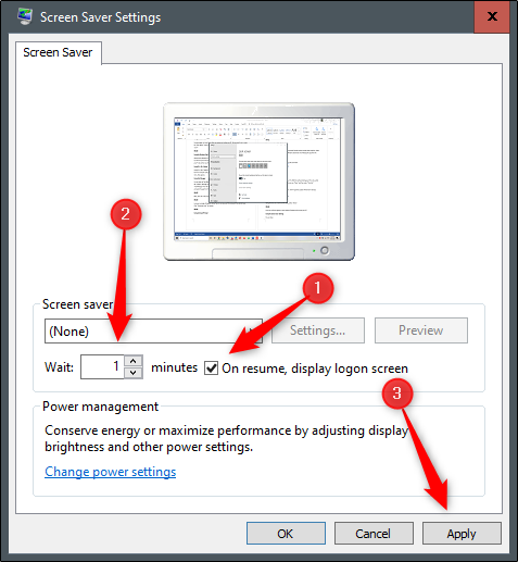 Select the On Resume, Display Logon Screen checkbox, click the Arrow buttons to set the number of minutes, and then click Apply.