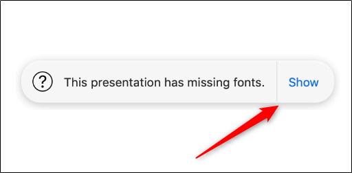 Click Show to get more information on any error popups in Keynote.