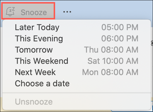 Click Snooze and pick a time