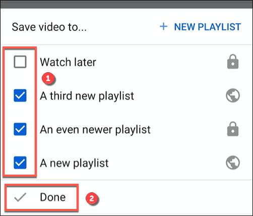 In the Save Video To menu, tap a checkbox next to a playlist to add or remove it from that list, then tap Done to confirm