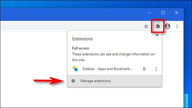 In Chrome, click the Extensions button and select Manage extensions.