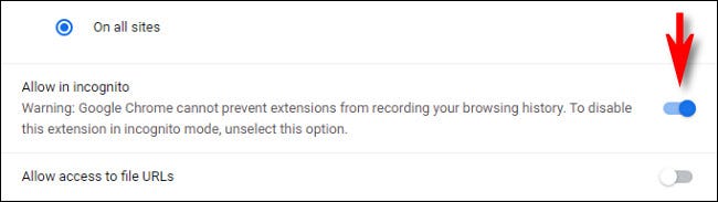 In Chrome, click the Allow in Incognito switch to turn it on.