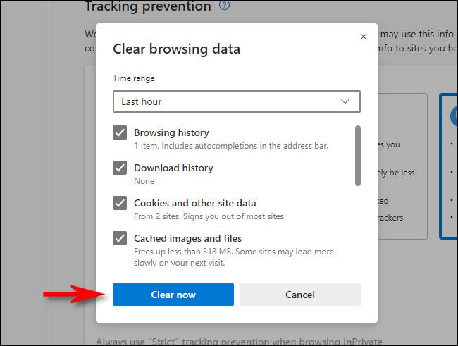 In the Microsoft Edge Clear browsing data window, click Clear now.
