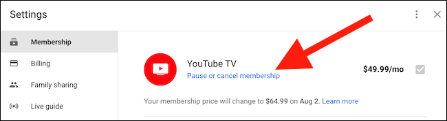 Click the Pause Or Cancel Membership link found under the YouTube TV option