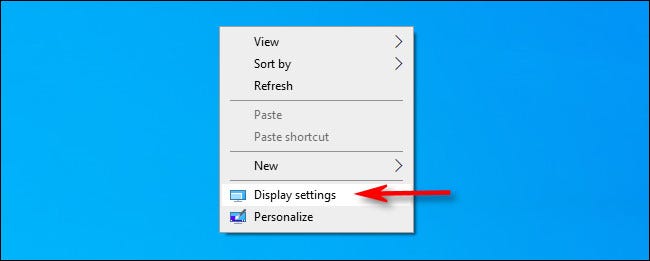 Right-click the desktop and select Display settings.