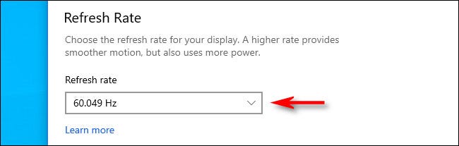 Click the Refresh rate drop-down menu and select the rate you'd like to use.