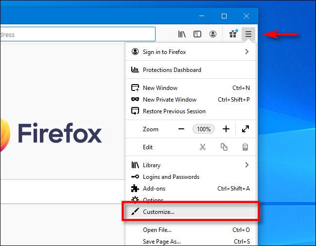 Click the hamburger menu in Firefox, and then click Customize.