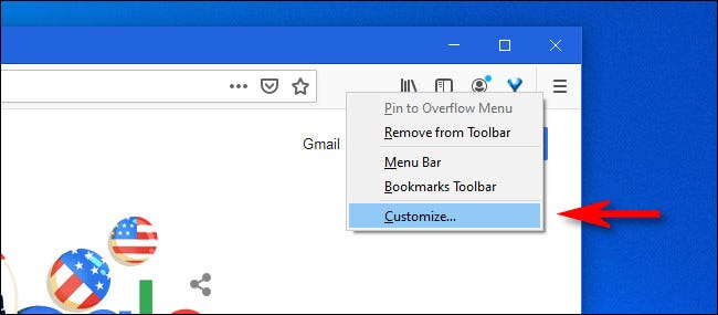 In Firefox, right-click the Toolbar and select Customize.