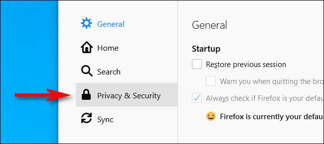 In Firefox Options, click Privacy & Security in the sidebar menu.