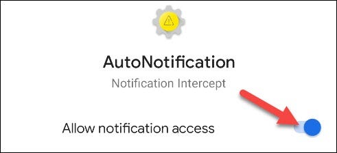 Toggle-On Allow Notification Access. 