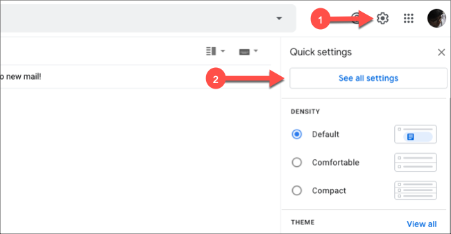 Click the Gear icon in Gmail, and then click See All Settings.