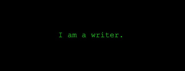 I am a writer in green text on black background