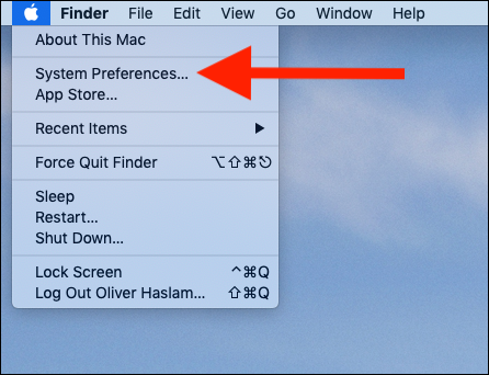 Click the Apple Logo, followed by System Preferences