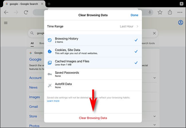 In Google Chrome on iPhone and iPad, tap Clear Browsing Data.