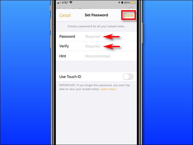 Type a Notes password, verify it, and then tap Done.