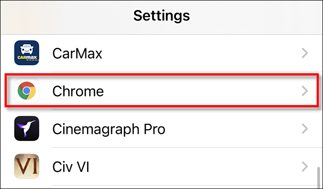 In iPhone Settings, tap Chrome.