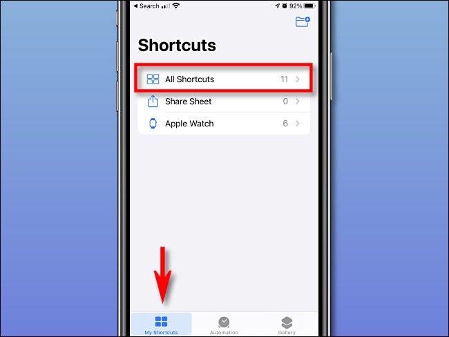 Tap My Shorcuts and All Shortcuts on iPhone.