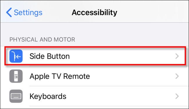 In iPhone Accessibility settings, tap Side Button.