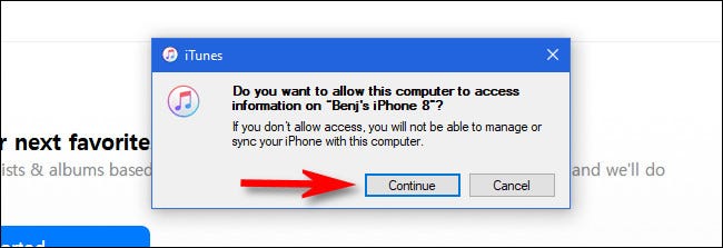 In iTunes, click Continue to allow access to your device.