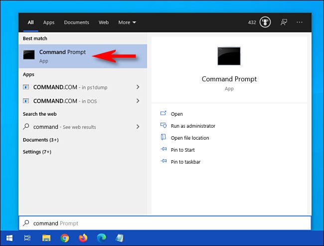 In Windows 10, click the Start menu and type command, then click the Command Prompt icon that appears.
