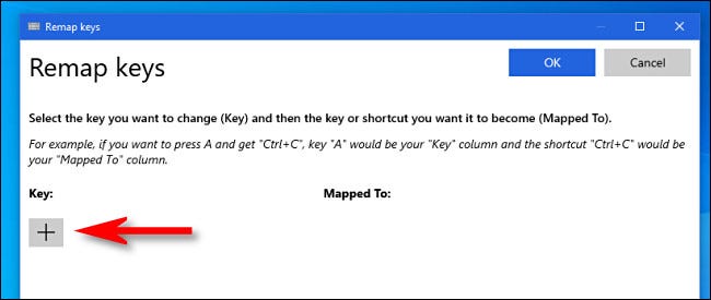 In the PowerToys Remap keys window, click the plus button.