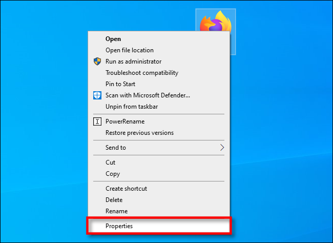 In Windows 10, right-click a desktop shortcut and select Properties.