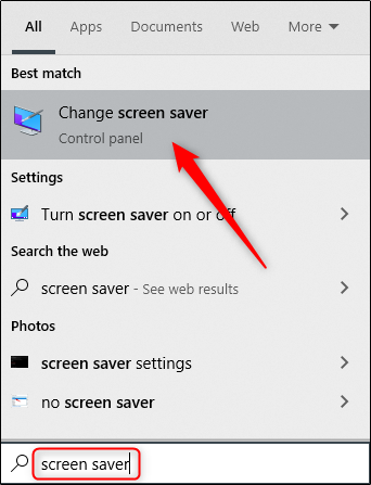 Type Screen Saver in the Windows Search box, and then click Change Screen Saver in the results.