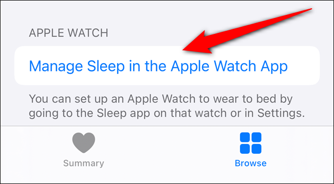 Tap Manage Sleep in the Apple Watch App.