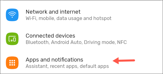 Navigate to Apps and Notifications in Android settings