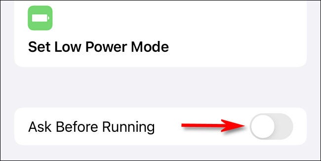 Tap Ask Before Running switch to turn it off.