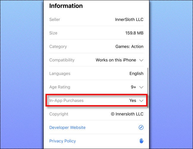 On the App Store, to see which In-App Purrchases are available, tap the In-App Purchases heading in the Information section.
